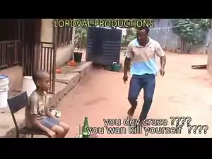 Video Comedy: Lord Val Comedy "Who give you beer? "